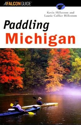 Paddling Michigan - Kevin Hillstrom, Laurie Hillstrom