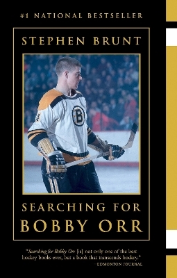 Searching for Bobby Orr - Stephen Brunt