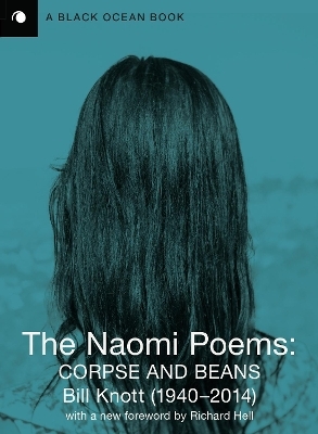 The Naomi Poems - Bill Knott