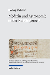 Medizin und Astronomie in der Karolingerzeit - Hedwig Röckelein