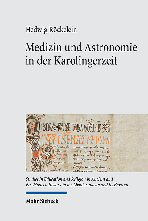 Medizin und Astronomie in der Karolingerzeit - Hedwig Röckelein