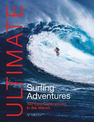 Ultimate Surfing Adventures - Alf Alderson