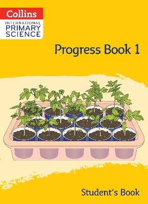 International Primary Science Progress Book Student’s Book: Stage 1 - Tracy Wiles