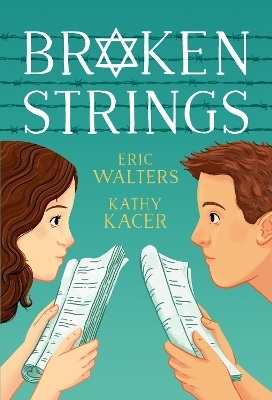 Broken Strings - Eric Walters, Kathy Kacer