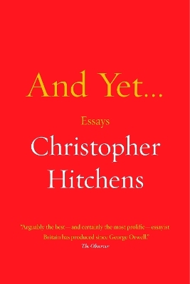 And Yet ... - Christopher Hitchens