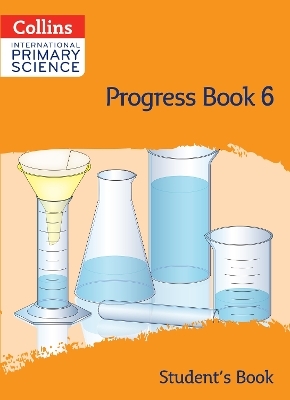 International Primary Science Progress Book Student’s Book: Stage 6 - Tracy Wiles