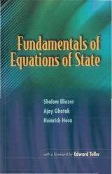 FUNDAMENTALS OF EQUATIONS OF STATE - Shalom Eliezer, Ajoy Ghatak, Heinrich Hora