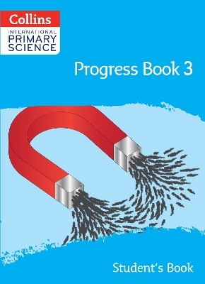 International Primary Science Progress Book Student’s Book: Stage 3 - Tracy Wiles