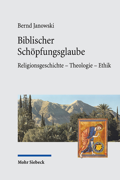 Biblischer Schöpfungsglaube - Bernd Janowski