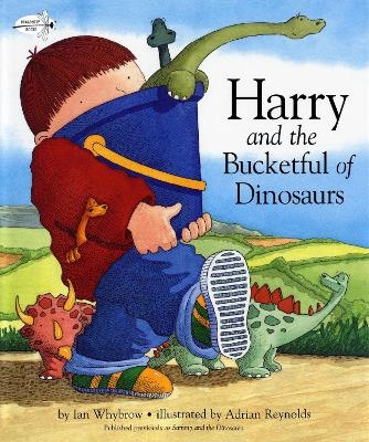 Harry and the Bucketful of Dinosaurs - Ian Whybrow