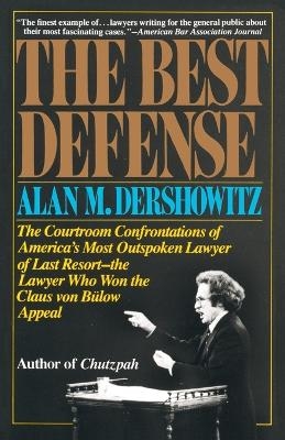 The Best Defense - Alan Dershowitz