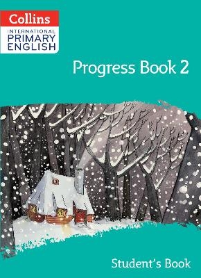 International Primary English Progress Book Student’s Book: Stage 2 - Daphne Paizee