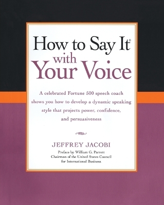 How To Say It with Your Voice - Jeffrey Jacobi