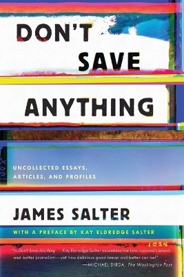 Don't Save Anything - James Salter