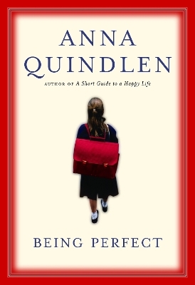 Being Perfect - Anna Quindlen