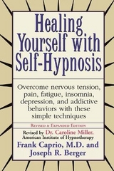 Healing Yourself with Self-Hypnosis - Caprio, Frank; Berger, Joseph