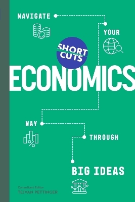 Short Cuts: Economics - Tejvan Pettinger