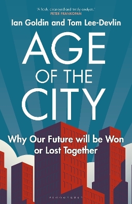 Age of the City - Ian Goldin, Tom Lee-Devlin