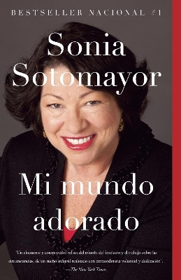 Mi mundo adorado / My Beloved World - Sonia Sotomayor