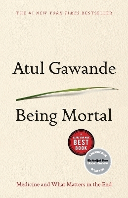 Being Mortal - Atul Gawande