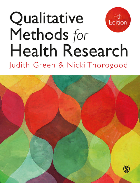 Qualitative Methods for Health Research - Judith Green, Nicki Thorogood