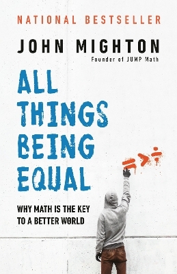 All Things Being Equal - John Mighton