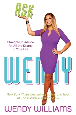 Ask Wendy - Wendy Williams