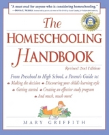 The Homeschooling Handbook - Griffith, Mary