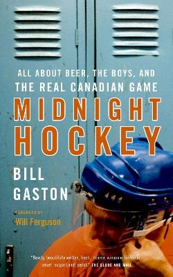 Midnight Hockey - Bill Gaston