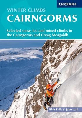 Winter Climbs in the Cairngorms - Blair Fyffe, John Lyall