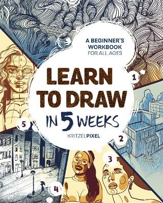 Learn to Draw in 5 Weeks -  KritzelPixel