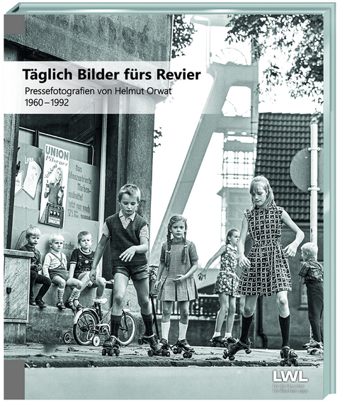 Täglich Bilder fürs Revier - Christiane Cantauw, Stephan Sagurna, Arnulf Siebeneicker, Ralf Springer