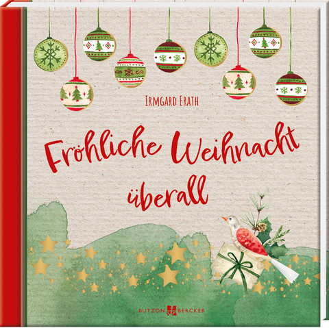 Fröhliche Weihnacht überall - Irmgard Erath