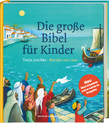 Die große Bibel für Kinder. Von der Schöpfungsgeschichte bis zum Pfingstwunder: 36 Bibelgeschichten mit doppelseitigen Bildern & leicht verständlichen Texten zum Vorlesen für Kinder ab 4 Jahren - Tanja Jeschke