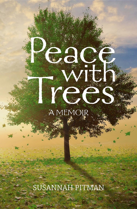 Peace with Trees -  Susannah Pitman