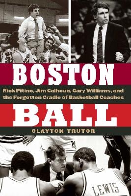 Boston Ball - Clayton Trutor