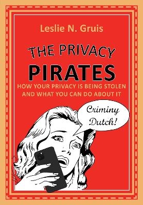 The Privacy Pirates - Leslie Gruis