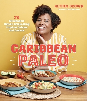 Caribbean Paleo - Althea Brown