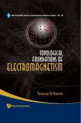 Topological Foundations Of Electromagnetism - Terence William Barrett