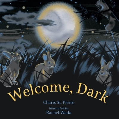 Welcome, Dark - Charis St Pierre