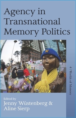 Agency in Transnational Memory Politics - 