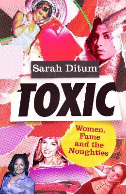 Toxic - Sarah Ditum