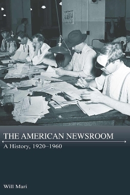 The American Newsroom - Will Mari