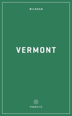 Wildsam Field Guides: Vermont - 