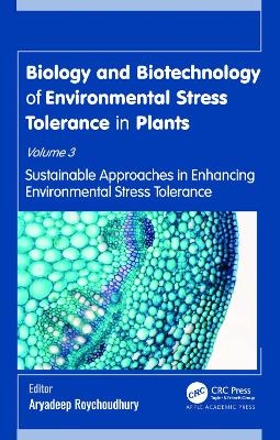 Biology and Biotechnology of Environmental Stress Tolerance in Plants - 