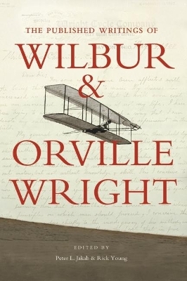 The Published Writings of Wilbur and Orville Wright - 