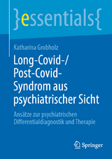 Long-Covid-/Post-Covid-Syndrom aus psychiatrischer Sicht - Katharina Grobholz