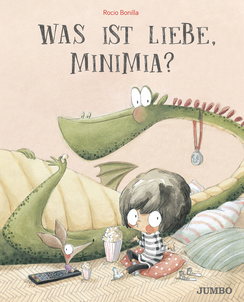 Was ist Liebe, Minimia? - Rocio Bonilla