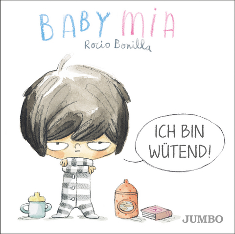 Babymia. Ich bin wütend! - Rocio Bonilla