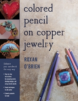 Colored Pencil on Copper Jewelry -  Roxan O'Brien